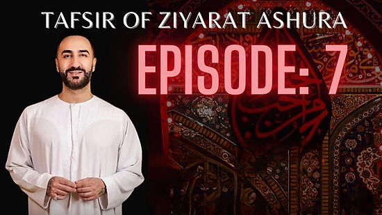 Episode 7: Ziyarat Ashura